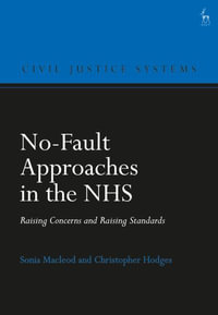 No-Fault Approaches in the NHS : Raising Concerns and Raising Standards - Sonia MacLeod