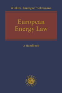 European Energy Law : A Handbook - Daniela Winkler