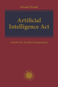 Artificial Intelligence Act : Article-by-Article Commentary - Domenik Henning Wendt