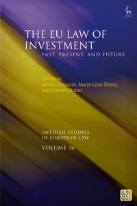The EU Law of Investment : Past, Present, and Future - Xavier Groussot