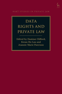 Data and Private Law : Hart Studies in Private Law - Damian Clifford