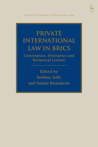 Private International Law in BRICS : Convergence, Divergence and Reciprocal Lessons - Dr Stellina Jolly