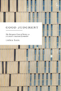 Good Judgment : The European Court of Justice as a Context-Conscious Lawmaker - Urka adl