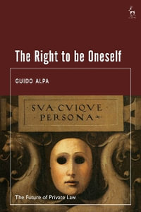 Right to Be Oneself : Future of Private Law - Guido Alpa