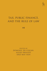 Tax, Public Finance, and the Rule of Law - Dominic de Cogan