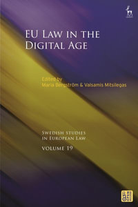 EU Law in the Digital Age : Swedish Studies in European Law - Maria Bergström