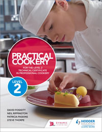 Practical Cookery for the Level 2 Technical Certificate in Professional Cookery - Neil Rippington