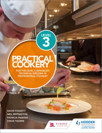 Practical Cookery for the Level 3 Advanced Technical Diploma in Professional Cookery - Professor David Foskett