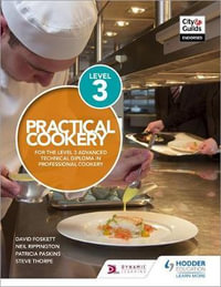 Practical Cookery for the Level 3 Advanced Technical Diploma in Professional Cookery - David Foskett