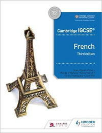 Cambridge IGCSE French Student Book 3rd Edition : Hodder Education Group - Jean-Claude Gilles