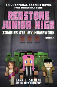 Zombies Ate My Homework : Redstone Junior High #1 - Cara J. Stevens