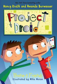 Phone-y Friends : Project Droid - Nancy Krulik