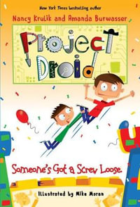 Someone's Got a Screw Loose : Project Droid - Nancy Krulik