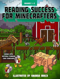 Reading Success for Minecrafters : Grades 1-2 - Amanda Brack