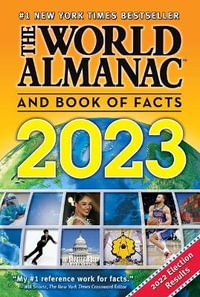 The World Almanac and Book of Facts 2023 : World Almanac and Book of Facts - Sarah Janssen