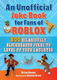 An Unofficial Joke Book for Fans of Roblox: by Boone, Brian