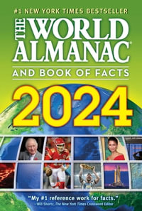 The World Almanac and Book of Facts 2024 : The World Almanac and Book of Facts - Sarah Janssen