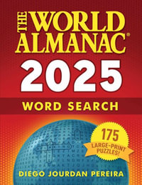 The World Almanac 2025 Word Search : 175 Large-Print Puzzles! - World Almanac