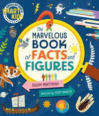 Marvelous Book of Facts and Figures : Smart Kids by American Mensa(r) - Susan Martineau