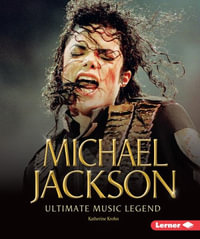 Michael Jackson : Ultimate Music Legend - Katherine Krohn