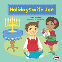 Holidays with Joe : My Reading Neighborhood: First-Grade Sight Word Stories - Sara E. Hoffmann