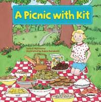 A Picnic with Kit : My Reading Neighborhood: Kindergarten Sight Word Stories - Sara E. Hoffmann