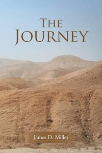 The Journey - James D. Miller