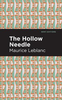 The Hollow Needle : Large Print Edition - Maurice Leblanc