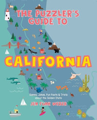 The Puzzler's Guide to California : Games, Jokes, Fun Facts & Trivia about the Golden State - Jen Funk Weber