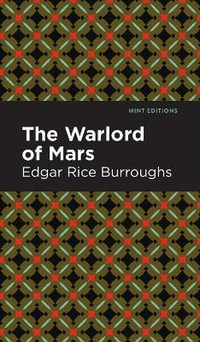 The Warlord of Mars : Mint Editions - Edgar Rice Burroughs