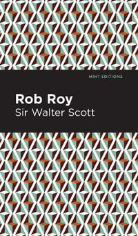 Rob Roy : Mint Editions - Walter, Sir Scott