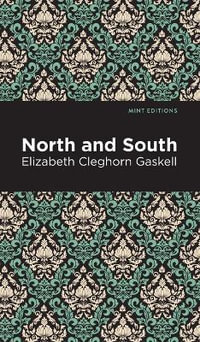 North and South : Mint Editions - Elizabeth Cleghorn Gaskell