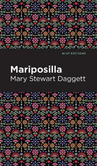 Mariposilla : Mint Editions - Mary Stewart Daggett