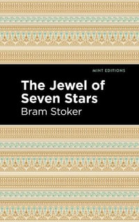 The Jewel of Seven Stars : Mint Editions - Bram Stoker