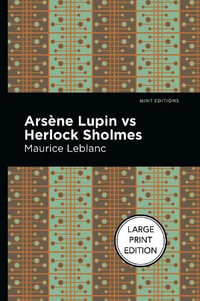 Arsene Lupin vs Herlock Sholmes : Mint Editions - Maurice Leblanc