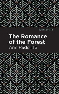 The Romance of the Forest : Mint Editions - Ann Radcliffe