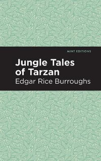Jungle Tales of Tarzan : Mint Editions - Edgar Rice Burroughs