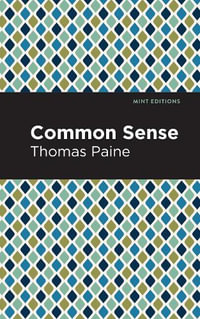 Common Sense : Mint Editions - Thomas Paine