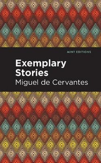 Exemplary Stories : Mint Editions - Miguel de Cervantes