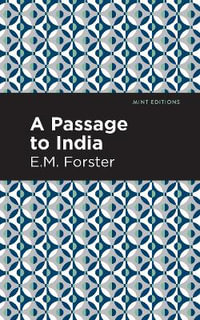 A Passage to India : Mint Editions - E. M. Forster