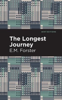 The Longest Journey : Mint Editions - E. M. Forster