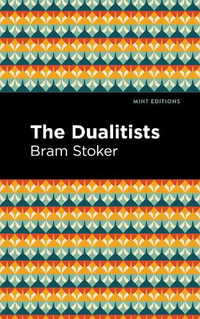 The Dualitists : Mint Editions - Bram Stoker