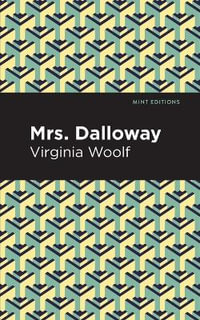 Mrs. Dalloway : Mint Editions - Virgina Woolf