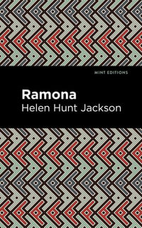 Ramona : Mint Editions - Helen Hunt Jackson