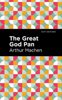 The Great God Pan : Mint Editions - Arthur Machen