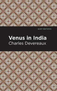 Venus in India : Mint Editions - Charles Deverreaux