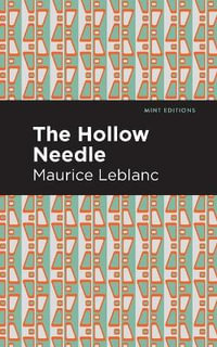 The Hollow Needle : Mint Editions - Maurice Leblanc