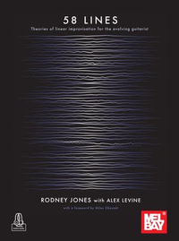 58 LINES : Theories of Linear Improvisation for the Evolving Guitarist - Rodney Jones