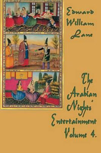 The Arabian Nights'  Entertainment Volume 4. - William Lane Edward