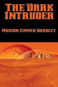 The Dark Intruder - Marion Zimmer Bradley